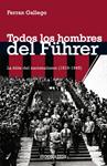 TODOS LOS HOMBRES DEL FUHRER | 9788483465738 | GALLEGO, FERRAN