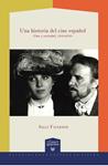 UNA HISTORIA DEL CINE ESPAÑOL | 9788484899983 | FAULKNER, SALLY