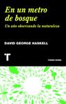 EN UN METRO DEL BOSQUE | 9788415832232 | HASKELL, DAVID GEORGE