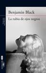 RUBIA DE OJOS NEGROS, LA | 9788420416922 | BLACK, BENJAMIN (BANVILLE, JOHN)
