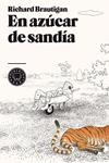 EN AZÚCAR DE SANDÍA | 9788493874537 | BRAUTIGAN, RICHARD