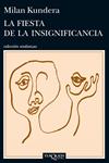 LA FIESTA DE LA INSIGNIFICANCIA | 9788483839287 | KUNDERA, MILAN