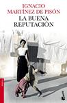 LA BUENA REPUTACIÓN | 9788432225031 | MARTÍNEZ DE PISÓN, IGNACIO