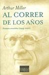 AL CORRER DE LOS AÑOS. ENSAYOS REUNIDOS 1944-2001 | 9788483108321 | MILLER, ARTHUR