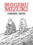 AUTOBIOGRAFÍA. LIBRO DOS | 9788415163831 | MIZUKI, SHIGERU