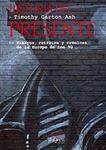 HISTORIA DEL PRESENTE (ENSAYOS SOBRE LA EUROPA DE LOS 90) | 9788483106853 | ASH, TIMOTHY GARTON
