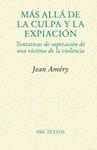 MAS ALLA DE LA CULPA Y LA EXPIACIÓN | 9788481916430 | AMERY, JEAN