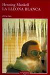 LLEONA BLANCA, LA | 9788483108796 | MANKELL, HENNING