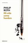 MI VIDA COMO HOMBRE | 9788483464212 | ROTH, PHILIP