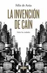 INVENCIÓN DE CAIN, LA | 9788499924700 | AZÚA,FELIX DE