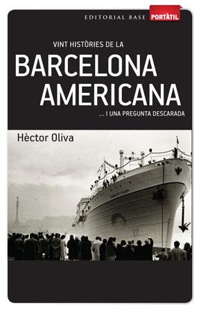 VINT HISTÒRIES DE LA BARCELONA AMERICANA ...I UNA PREGUNTA DESCARADA | 9788415267270 | OLIVA CAMPS, HÈCTOR