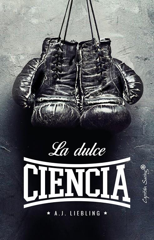 LA DULCE CIENCIA | 9788494808654 | LIEBLING, A.J.