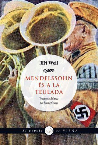 MENDELSSOHN ÉS A LA TEULADA | 9788483308547TA | WEIL, JIRÍ