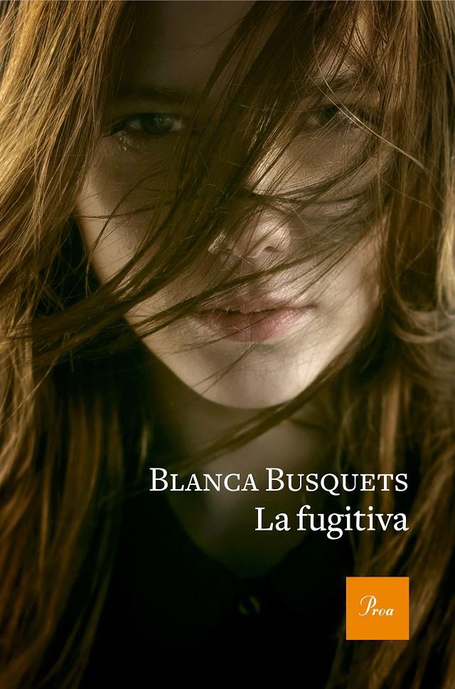 LA FUGITIVA | 9788475886954 | BUSQUETS, BLANCA