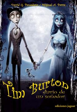 TIM BURTON. DIARIO DE UN SOÑADOR | 9788496423206 | PANADERO, DAVID G. / PARRA, MIGUEL A.