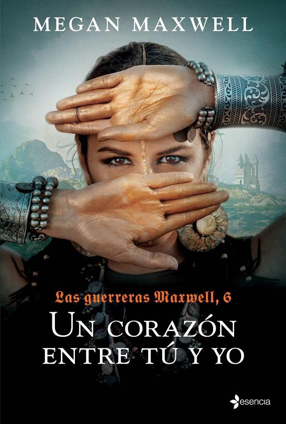 LAS GUERRERAS MAXWELL, 6. UN CORAZÓN ENTRE TÚ Y YO | 9788408237167TA | MAXWELL, MEGAN