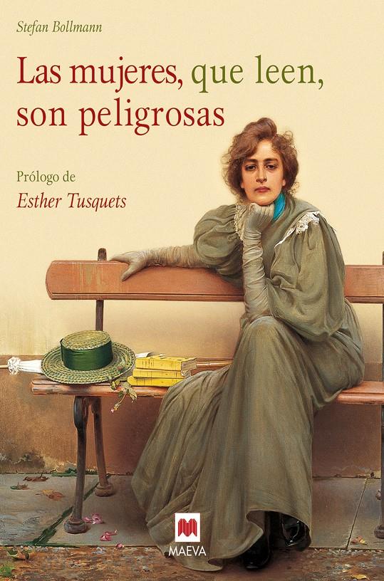 MUJERES, QUE LEEN, SON PELIGROSAS, LAS | 9788416690916 | BOLLMANN, STEFAN