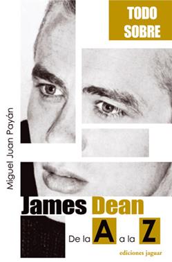 JAMES DEAN DE LA A A LA Z | 9788496423114 | PAYÁN, MIGUEL JUAN