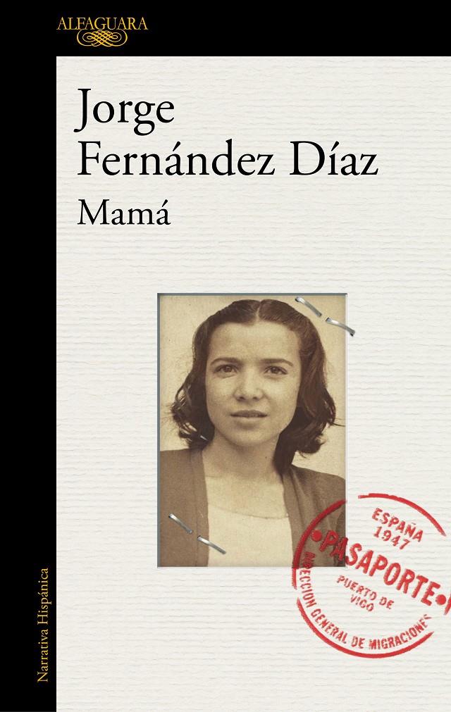 MAMÁ | 9788420431987 | FERNANDEZ DÍAZ, JORGE