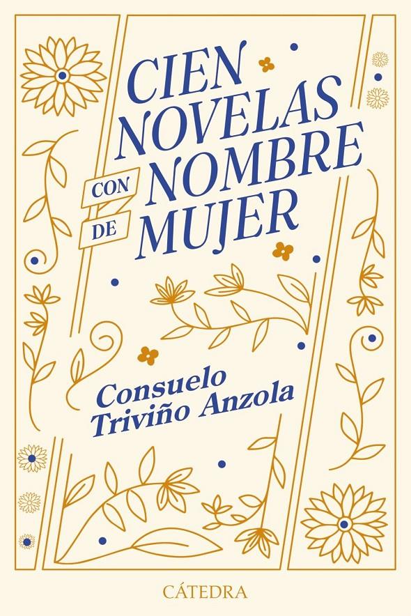 CIEN NOVELAS CON NOMBRE DE MUJER | 9788437649672 | TRIVIÑO ANZOLA, CONSUELO