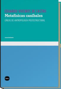 METAFÍSICAS CANÍBALES | 9788492946259 | VIVEIROS DE CASTRO, EDUARDO
