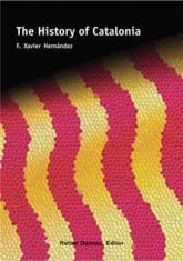 HISTORY OF CATALONIA, THE | 9788423207145 | HERNÀNDEZ, F. XAVIER