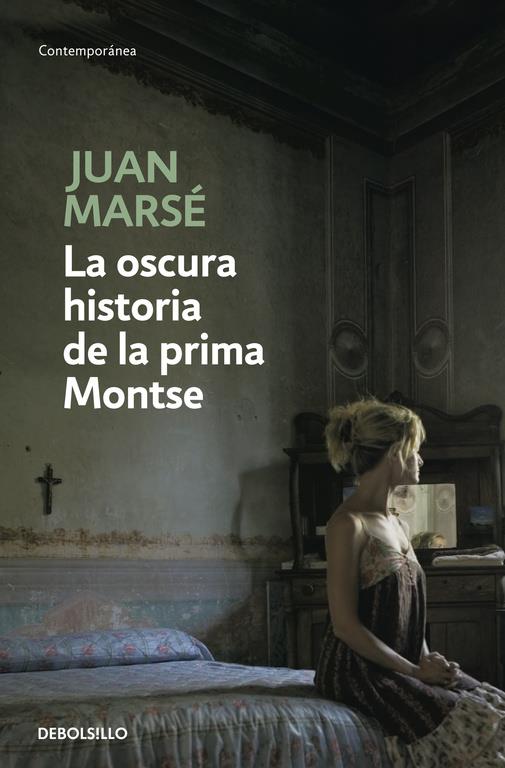 LA OSCURA HISTORIA DE LA PRIMA MONTSE | 9788497930628 | MARSÉ, JUAN