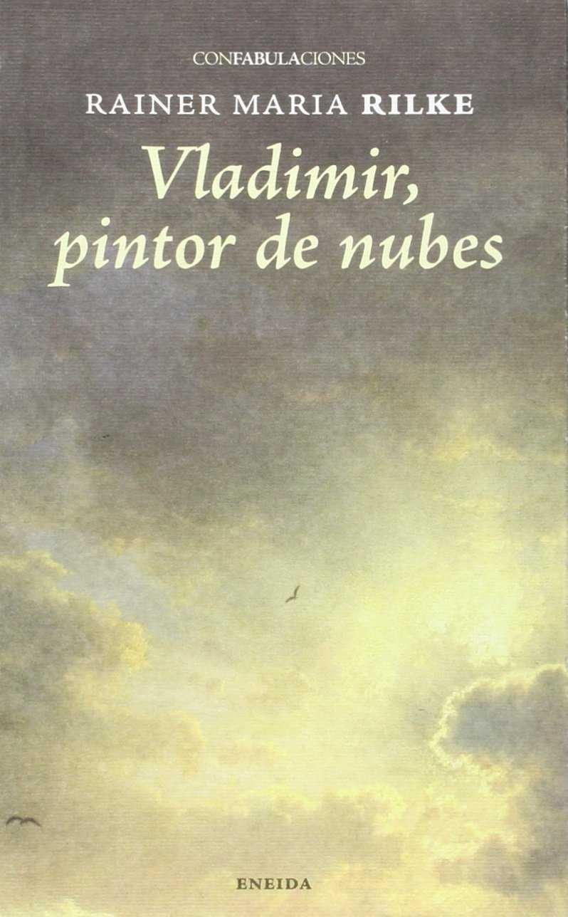 VLADIMIR, PINTOR DE NUBES | 9788415458876 | RILKE,  RAINER MARIA