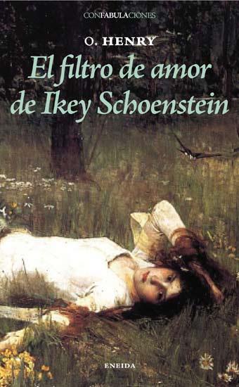 FILTRO DE AMOR DE IKEY SCHOENSTEIN, EL | 9788492491353 | HENRY, O