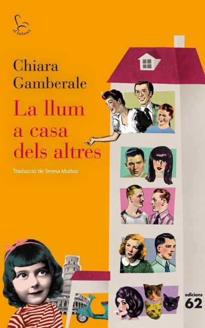 LA LLUM A CASA DELS ALTRES | 9788429769425TA | GAMBERALE, CHIARA