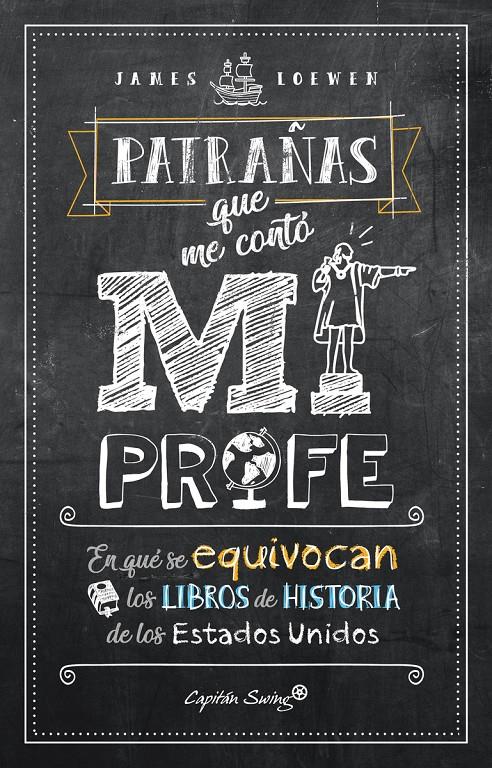 PATRAÑAS QUE ME CONTÓ MI PROFE | 9788494808616 | LOEWEN, JAMES