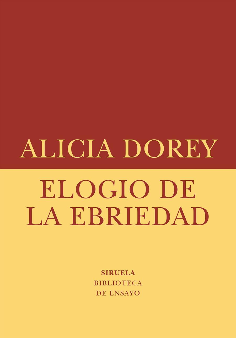ELOGIO DE LA EBRIEDAD | 9788410415621 | DOREY, ALICIA