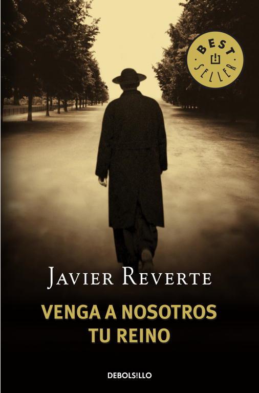 VENGA A NOSOTROS TU REINO | 9788483468753 | REVERTE, JAVIER