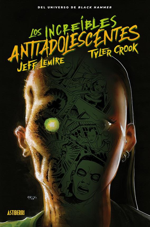 BLACK HAMMER. LOS INCREÍBLES ANTIADOLESCENTES | 9788419670045 | LEMIRE, JEFF/CROOK, TYLER/FAWKES, RAY/RUBÍN, DAVID