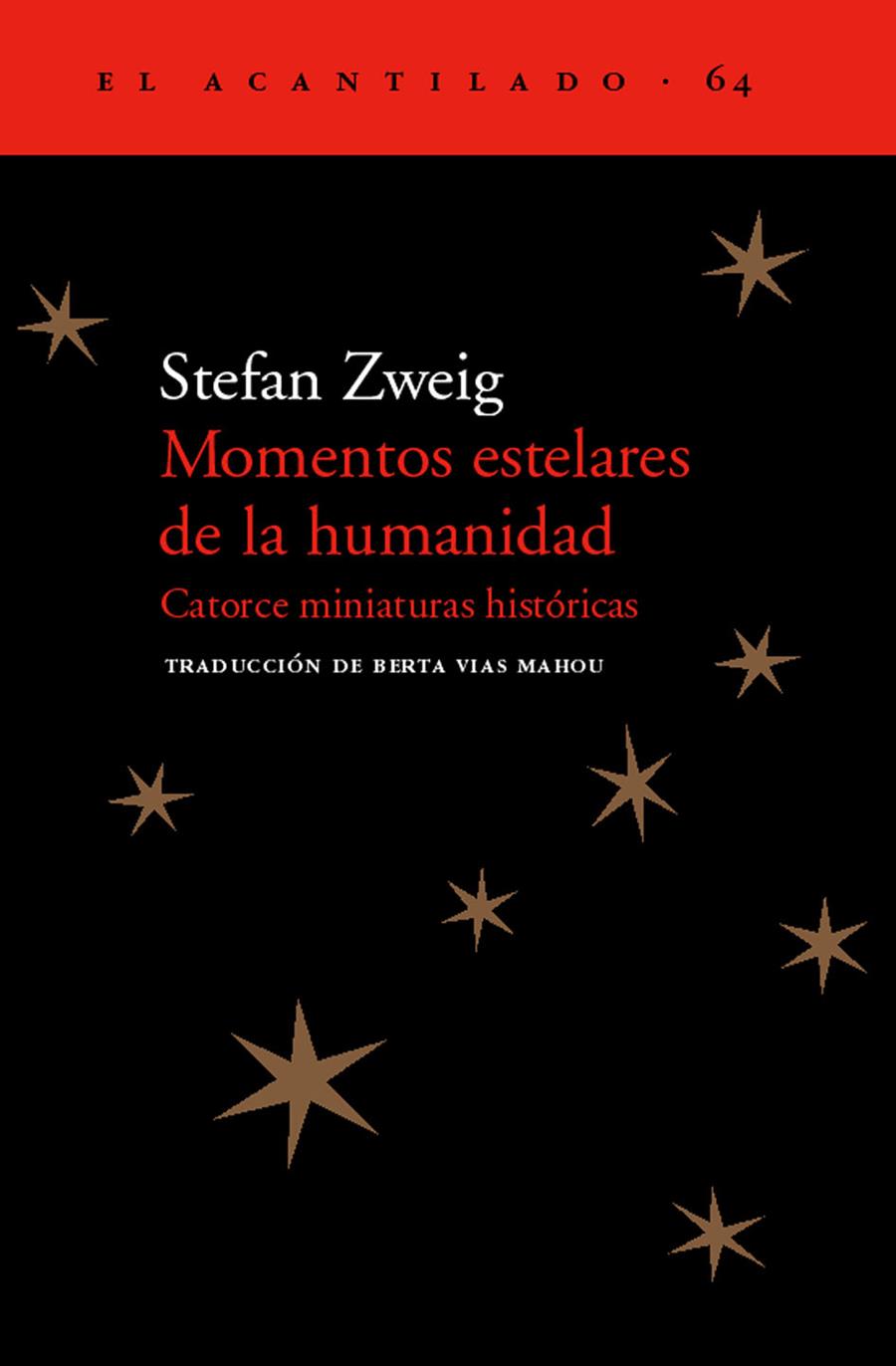 MOMENTOS ESTELARES DE LA HUMANIDAD. CATORCE MINIATURAS HIS | 9788495359926 | ZWEIG, STEFAN