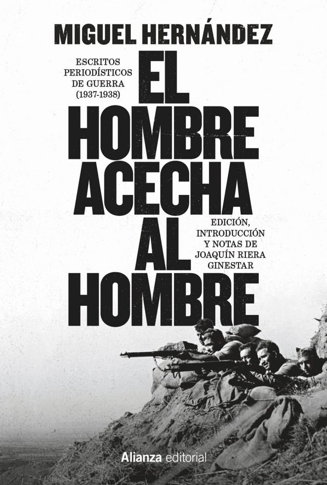 EL HOMBRE ACECHA AL HOMBRE | 9791370091422 | HERNÁNDEZ, MIGUEL / RIERA GINESTAR, JOAQUÍN
