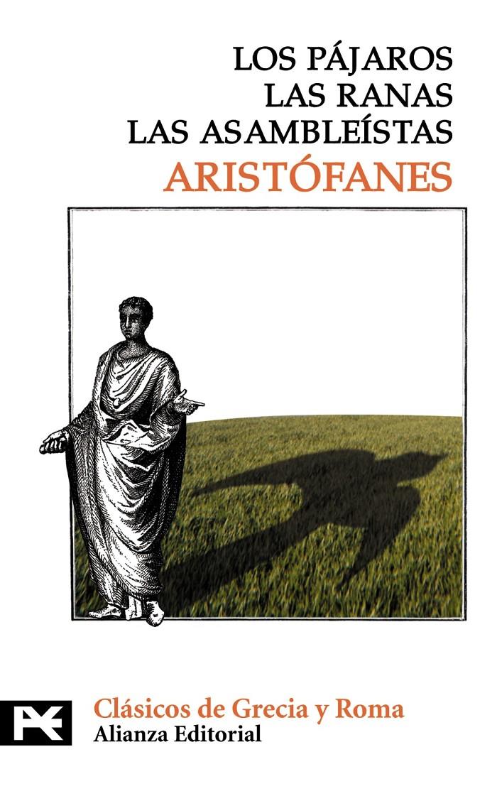 PÁJAROS, LOS. LAS RANAS. LAS ASAMBLEÍSTAS | 9788420659572 | ARISTÓFANES