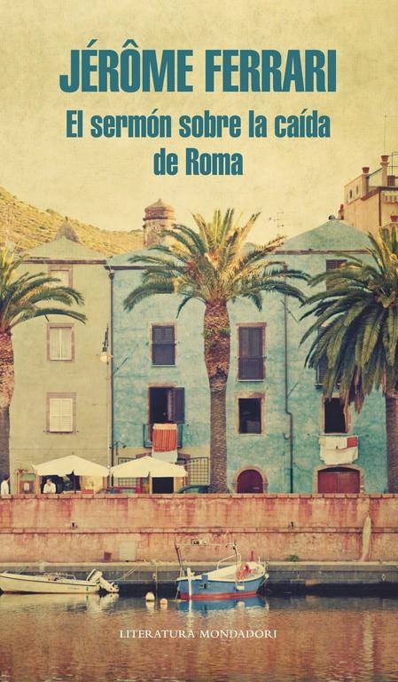 SERMÓN SOBRE LA CAÍDA DE ROMA, EL | 9788439727286 | FERRARI, JÉRÔME