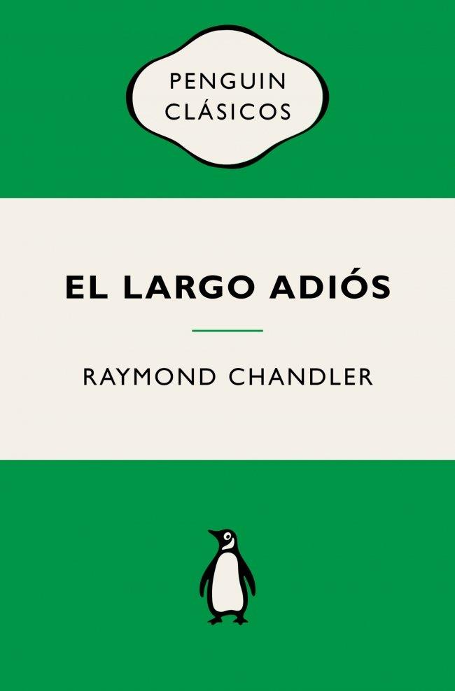 EL LARGO ADIÓS (PHILIP MARLOWE 6) | 9788491057895 | CHANDLER, RAYMOND