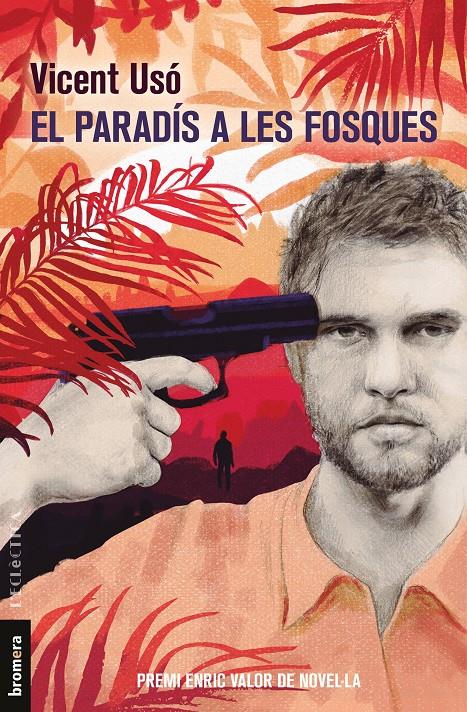 EL PARADÍS A LES FOSQUES | 9788490269008TA | USÓ, VICENT