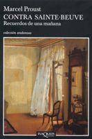 CONTRA SAINTE-BEUVE. RECUERDOS DE UNA MAÑANA | 9788483103180 | PROUST, MARCEL