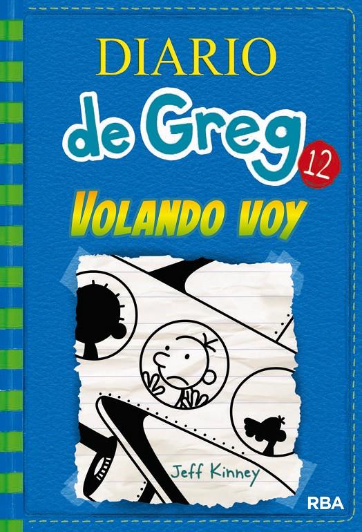 DIARIO DE GREG 12 VOLANDO VOY | 9788427209824 | KINNEY, JEFF