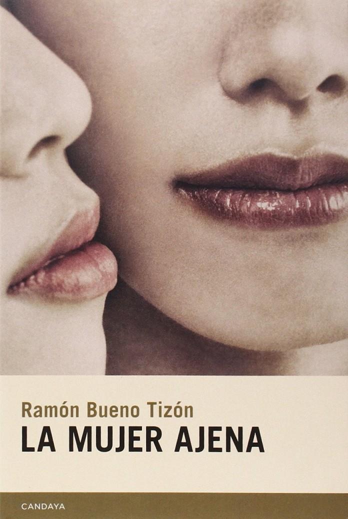 MUJER AJENA, LA | 9788415934127 | BUENO TIZÓN, RAMÓN