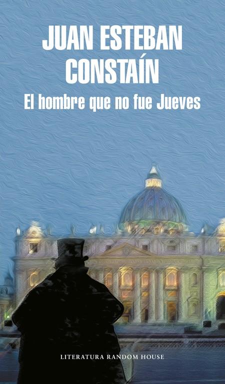 HOMBRE QUE NO FUE JUEVES, EL | 9788439730668 | CONSTAÍN, JUAN ESTEBAN