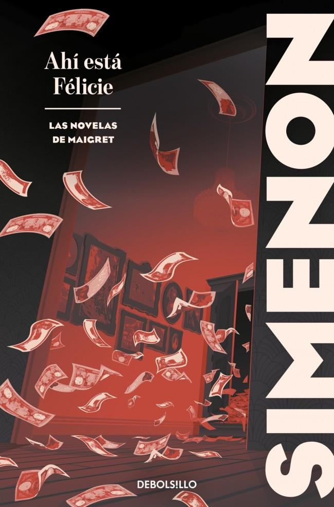 AHÍ ESTÁ FÉLICIE (LAS NOVELAS DE MAIGRET) | 9788466382137 | SIMENON, GEORGES
