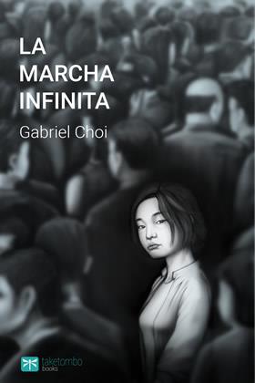 MARCHA INFINITA, LA | 9788494382048 | CHOI, GABRIEL