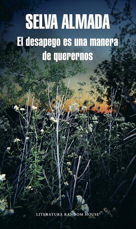 EL DESAPEGO ES UNA MANERA DE QUERERNOS (MAPA DE LAS LENGUAS) | 9788439732266 | ALMADA, SELVA