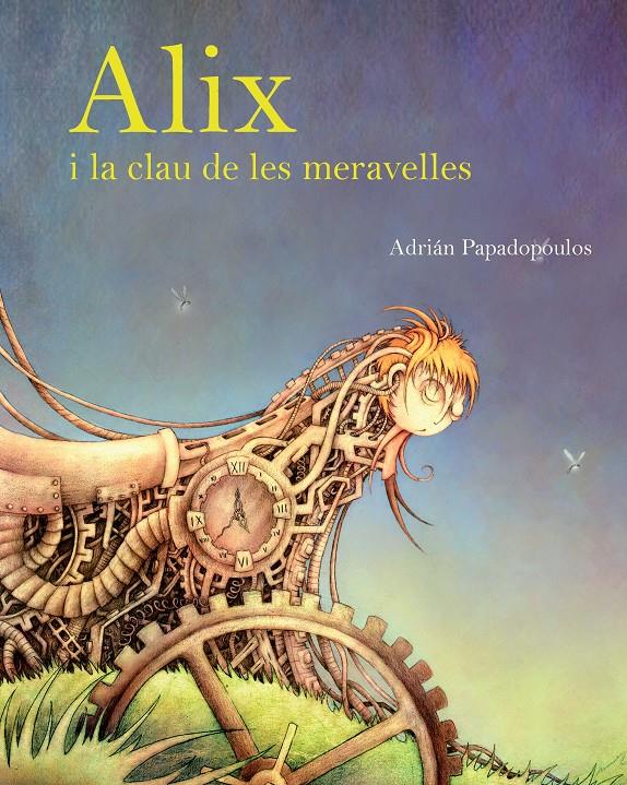 ÀLIX I LA CLAU DE LES MERAVELLES | 9788415097327 | PAPADOPOULOS, ADRIÁN