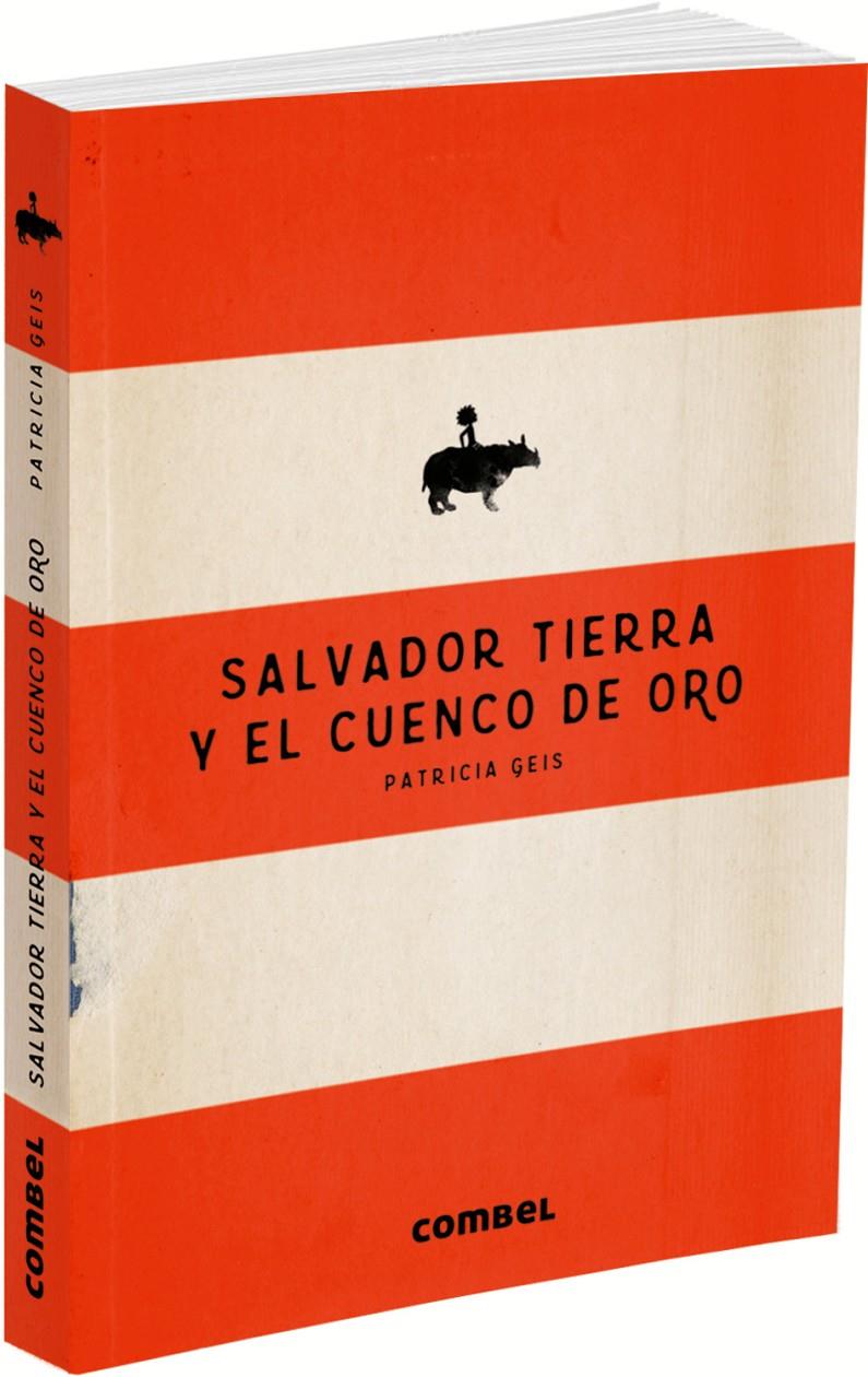 SALVADOR TIERRA Y EL CUENCO DE ORO | 9788491010548TA | GEIS, PATRICIA