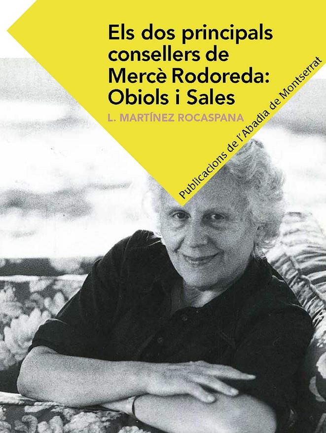 ELS DOS PRINCIPALS CONSELLERS DE MERCÈ RODOREDA:OBIOLS I SALES | 9788498839555TA | MARTÍNEZ ROCASPANA, LOURDES